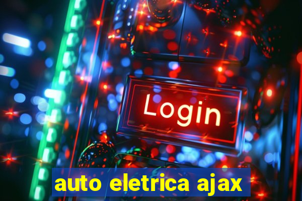 auto eletrica ajax